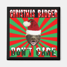 Christmas Badger Don't Care Refrigerator Magnet