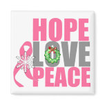 Christmas Holiday Hope Love Peace Breast Cancer Fridge Magnet