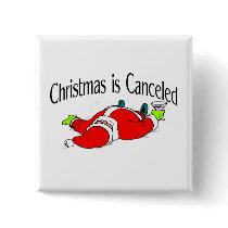 Christmas Is Cancelled Drunk Santa