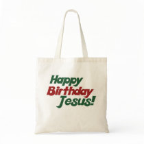 Christmas is Jesus Birthday Tote Bags