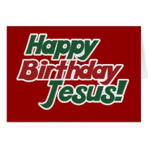 Christmas is Jesus Birthday cards