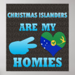 Christmas Islanders are my Homies Posters