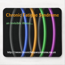Chronic Fatigue Syndrome, an invisible illness... mousepads