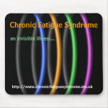 Chronic Fatigue Syndrome, an invisible illness... mousepads