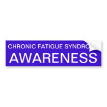 Chronic Fatigue Syndrome Awareness Bumper Stickers