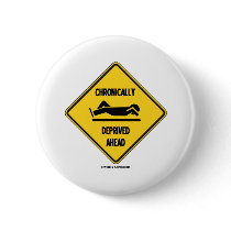 Chronically (Sleep) Deprived Ahead Sign (Humour)