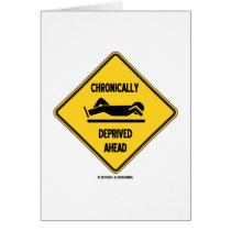 Chronically (Sleep) Deprived Ahead Sign (Humour)