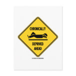 Chronically (Sleep) Deprived Ahead Sign (Humour)