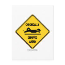 Chronically (Sleep) Deprived Ahead Sign (Humour)
