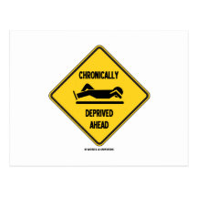Chronically (Sleep) Deprived Ahead Sign (Humour) Postcard