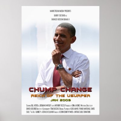 Chump Change (Obama) Poster by ObamaWatch