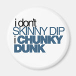 Chunky Dunk Magnet