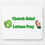 Church Salad, Lettuce Pray Mouse Pads