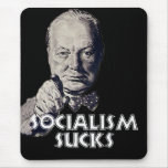 Churchill Quote: Socialism Sucks! Mousepad
