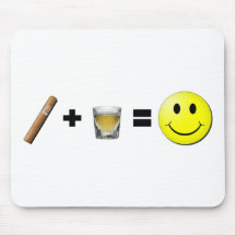 Cigar + Shots = Happiness Mousepads
