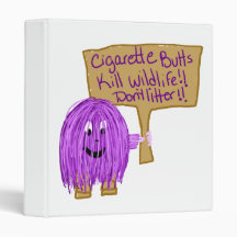 cigarette butts kill wildlife! don't litter! vinyl binders