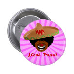 Cinco de Mayo - Que Pasa: Spanish for Funky Fiesta Buttons