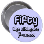 cinquantième cadeaux d'anniversaire - cinquante, l badge