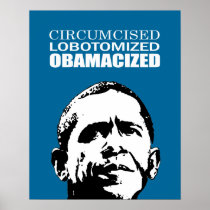 CIRCUMCISED. LOBOTOMIZED. OBAMACIZED PRINT