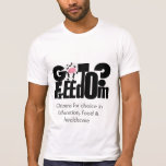 Citizens for Choice  Food  Healtcare Freedom Tee Shirts