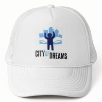 City of Dreams Trucker Hats