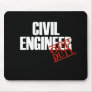 CIVIL ENGINEER DARK MOUSE PAD