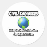 Civil Engineers...Making World a Better Place Stickers