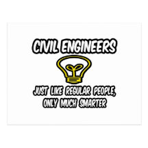 Civil Engineers...Regular People, Only Smarter Postcards