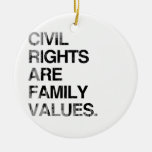 CIVIL RIGHTS ARE FAMILY VAL Faded.png Christmas Ornaments