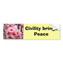Civility brings Peace bumper stickers Blossoms