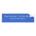 Claire McCaskill - YOU'RE NEXT!Start the Revolu... bumper stickers
