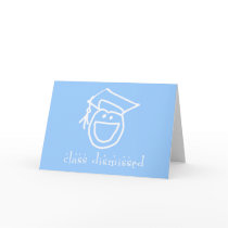 Class Dismissed Graduation Products Greeting Card
