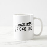 Class of 2010 - Senior Math Coffee Mug