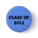 CLASS OF 2013 buttons