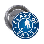 Class Of 2013 Hockey Pinback Button