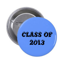 CLASS OF 2013 PINBACK BUTTON