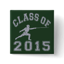 Class Of 2015 Fencing - Grey 2 Buttons