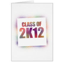 class of 2k12, class of 2012 greeting card