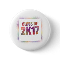 class of 2k17, class of 2017 buttons