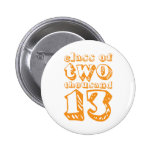 Class of two thousand 13 - Orange Pin