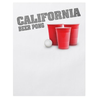Classic California Beer Pong Custom Flyer by Drinking_Shirts