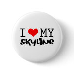 Classic "I Love My Skyline" design Buttons