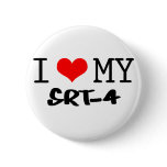 Classic "I Love My SRT-4" design Buttons