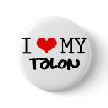 Classic "I Love My Talon" design Pins
