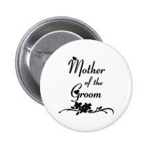 Classic Mother of the Groom Pinback Button