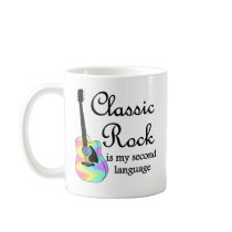 Classic Rock is my second language Coffee Mugs