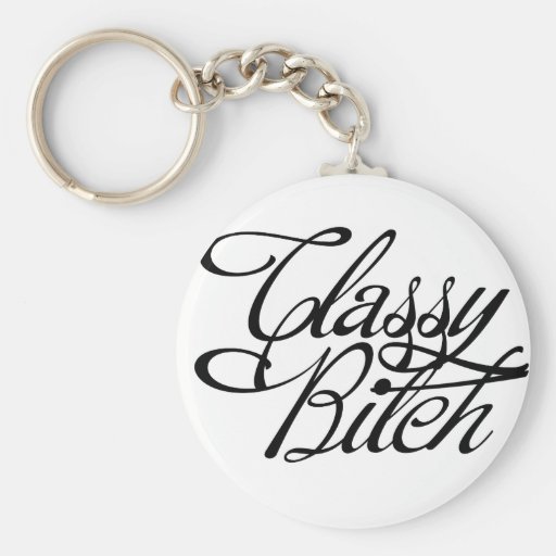 Classy Bitch Key Chain