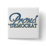 Classy Proud Democrat buttons