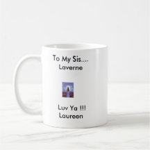 CLAUDETTE  1942-2007, To My Sis... Coffee Mugs