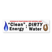 Clean Energy; Dirty Water Bumper Sticker (white)